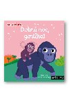 Dobr noc, gorilka! - Nathalie Choux