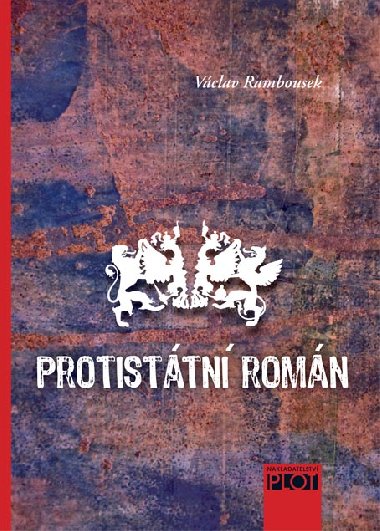 Protisttn romn - Vclav Rambousek 
