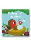 Dobr de, vtatko! - Nathalie Choux