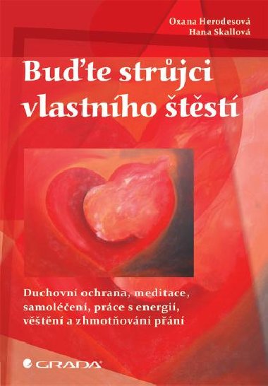 Bute strjci vlastnho tst - Oxana Herodesov , Oxana Herodesov Hana Skallov 