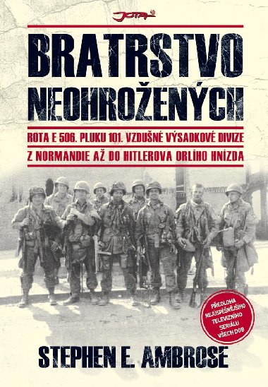 Bratrstvo neohroench - Stephen E. Ambrose 