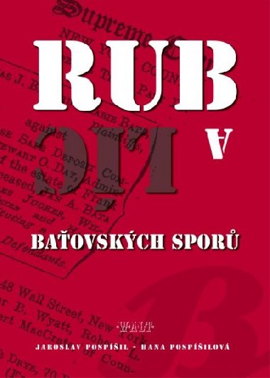 Rub a líc baťovských sporů - Jaroslav Pospíšil 