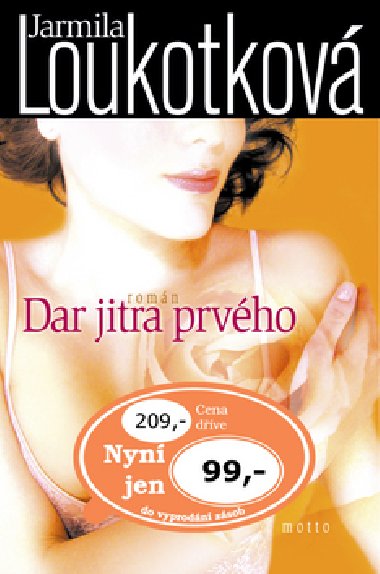 Dar jitra prvho - Jarmila Loukotkov