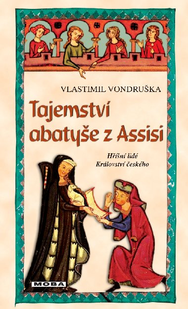 Tajemstv abatye z Assisi - Vlastimil Vondruka 
