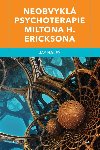Neobvykl psychoterapie Miltona H. Ericksona - Jay Haley