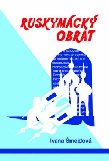 Ruskymck obrat - Ivana mejdov 