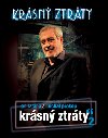 Krsn ztrty 2 - Jan Lacina; Michal Prokop