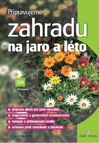 Pipravujeme zahradu na jaro a lto - Petr Pasen 