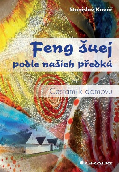 Feng uej podle naich pedk - Stanislav Kov 