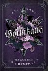 Gothikana: A Dark Academia Gothic Romance: TikTok Made Me Buy it! - RuNyx
