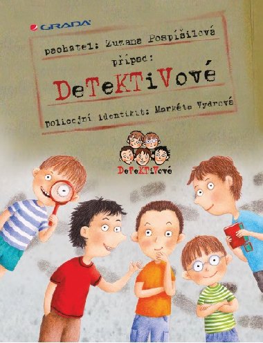 Detektivové - Zuzana Pospíšilová , Zuzana Pospíšilová Markéta Vydrová 