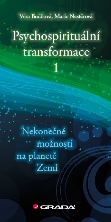 Psychospirituln transformace 1 - Vra Builov , Vra Builov Marie Nestrov 