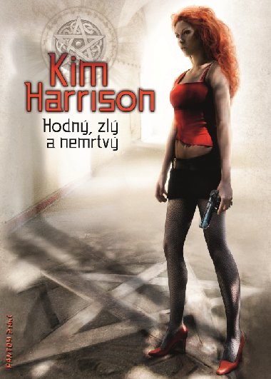 Hodn, zl a nemrtv - Kim Harrison 