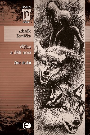 Vlice a dti noci - st druh - Zdenk emlika 