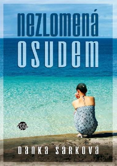 Nezlomen osudem - Danka rkov 