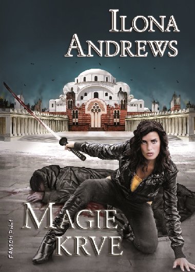 Magie krve - Ilona Andrews 