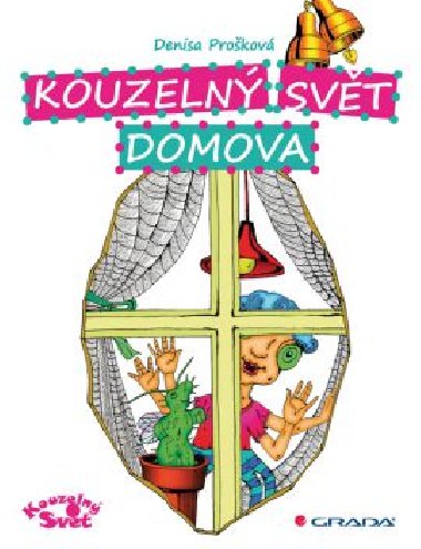 Kouzeln svt domova - Denisa Prokov 