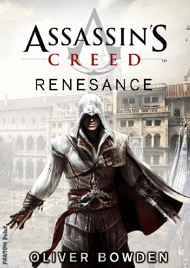 Assassin's Creed: Renesance - Oliver Bowden 