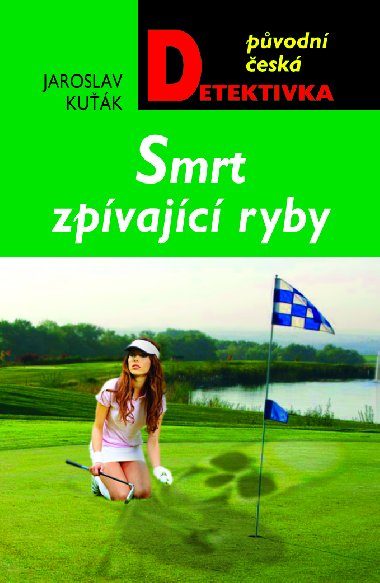 Smrt zpvajc ryby - Jaroslav Kuk 
