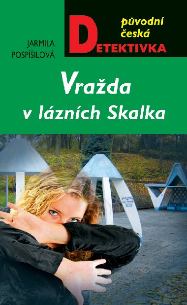 Vrada v lznch Skalka - Jarmila Pospilov 