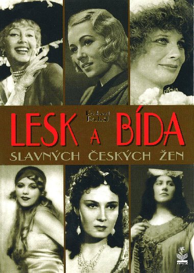 Lesk a bda slavnch eskch en - Robert Rohl 