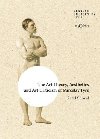 The Art Theory, Aesthetics and Art Criticism of Miroslav Tyr - Stibral Karel