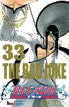 Bleach 33: The bad Joke - Tite Kubo