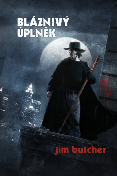 Bláznivý úplněk - Jim Butcher 