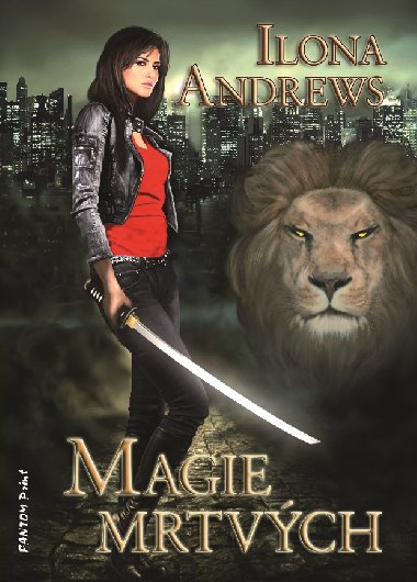 Magie mrtvch - Ilona Andrews 