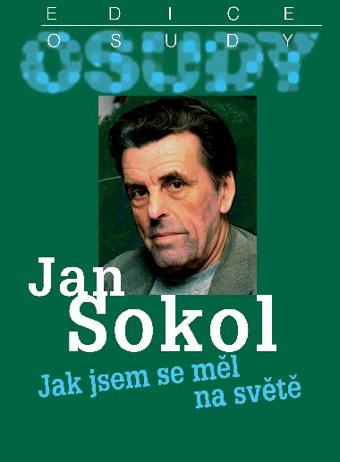 Jak jsem se ml na svt - Jan Sokol 