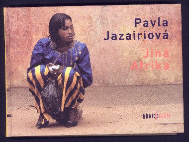 Jiná Afrika - Pavla Jazairiová 