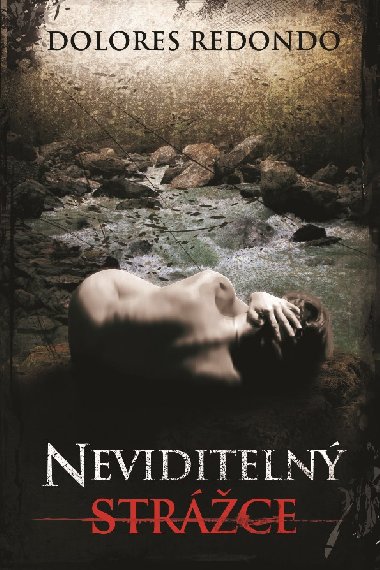 Neviditeln strce - Dolores Redondo 