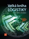 Velk kniha logistiky - Ivan Barank,Zdenk ujan,Ivan Gros