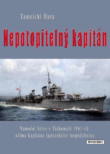 Nepotopitelný kapitán - Tameiči Hara 