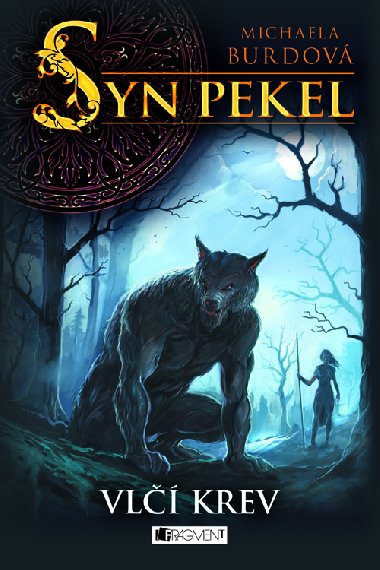 Syn pekel - Vl krev - Michaela Burdov 