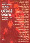 Oživlé tváře - Žili tu bez nás i s námi - Bratršovská Zdena, Hrdlička František