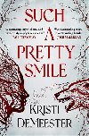 Such a Pretty Smile - Kristi DeMeester