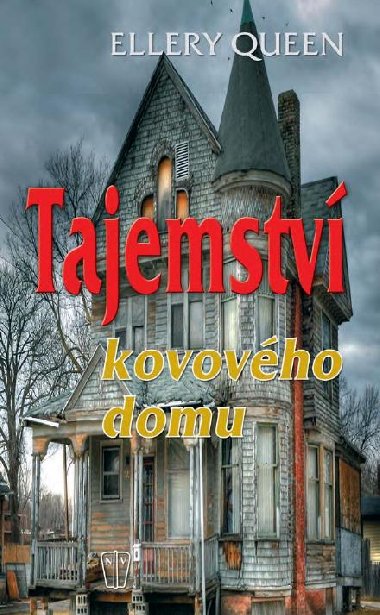 Tajemstv kovovho domu - Ellery Queen 
