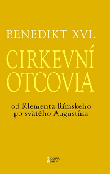 Cirkevn otcovia - Joseph Ratzinger Benedikt XVI.