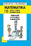 Matematika pro 6. ro. Z - 1.dl (Opakovn z aritmetiky a geometrie) - 4. vydn - J. Kadleek; Oldich Odvrko