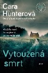 Vytouen smrt - Cara Hunterov