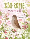 Kdo roste v zahrad - Kateryna Michalicyna