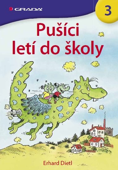 Puci let do koly - Erhard Dietl 