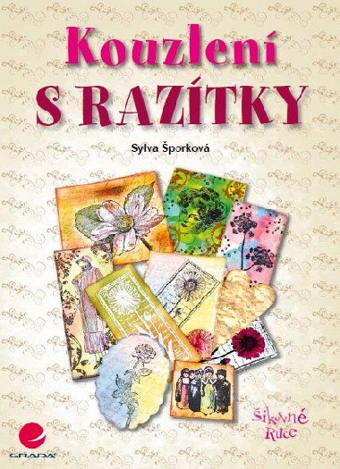 Kouzlen s raztky - Sylva porkov 