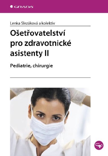 Oetovatelstv pro zdravotnick asistenty II - Lenka Slezkov , Lenka Slezkov kolektiv a 