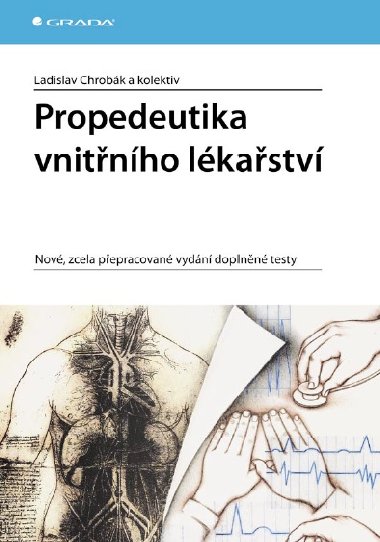 Propedeutika vnitnho lkastv - Ladislav Chrobk , Ladislav Chrobk kolektiv a 