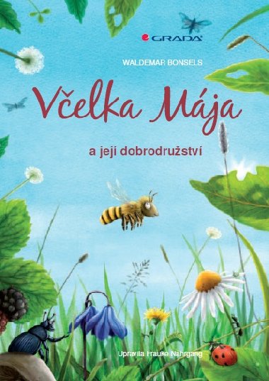 Velka Mja - Waldemar Bonsels , Waldemar Bonsels Frauke Nahrgang 