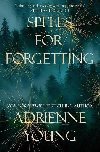 Spells for Forgetting - Adrienne Young
