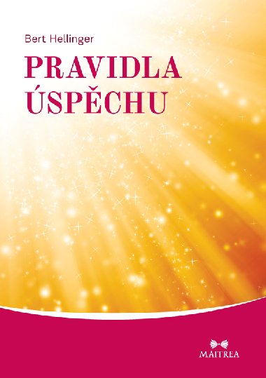 Pravidla spchu - Bert Hellinger 