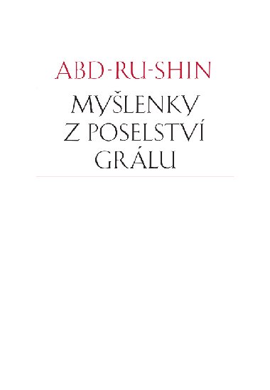 Mylenky z Poselstv Grlu - Abd-ru-shin 